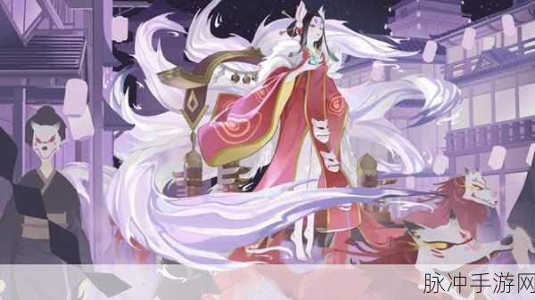 揭秘阴阳师玉藻前的性别与传奇故事