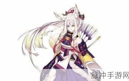 决战平安京白狼阴阳术全攻略,打造最强搭配