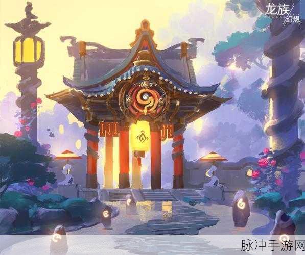 龙族幻想原型机位置全揭秘,探索与冒险的终极指南