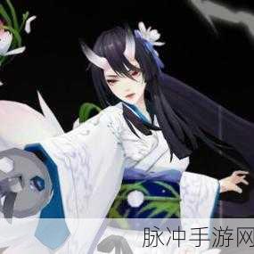 阴阳师，解锁赤影妖刀姬皮肤素月浅香的绝美之旅
