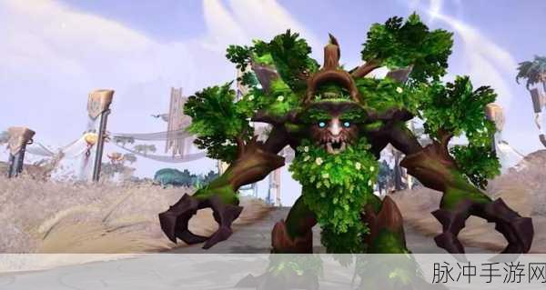 魔兽世界漫游古树，探索新篇章的奇幻之旅