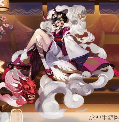 阴阳师新篇开启，阎魔登场副本全揭秘，勇士们，你们的符咒准备好了吗？