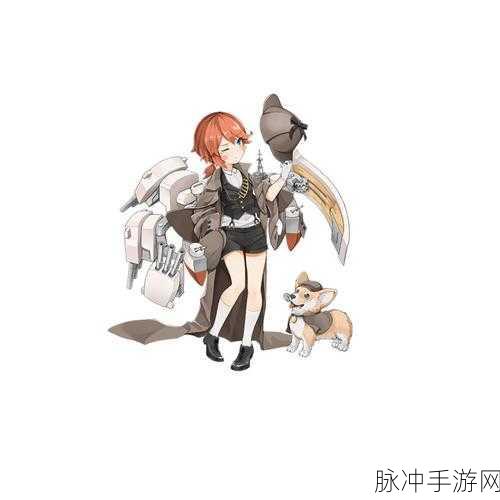 纳尔逊舰娘实力全解析,战舰少女R中的火力担当