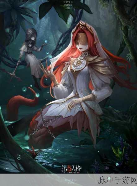 揭秘第五人格垂泪的神女皮肤获取秘籍