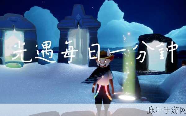 光遇奇遇，深入边陲荒漠，解锁神庙冥想秘境